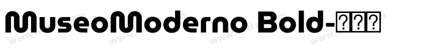 MuseoModerno Bold字体转换 MuseoModerno Bold字体转换